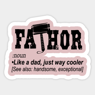 Fa-Thor Like Dad Just Way Sticker